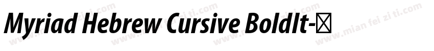 Myriad Hebrew Cursive BoldIt字体转换